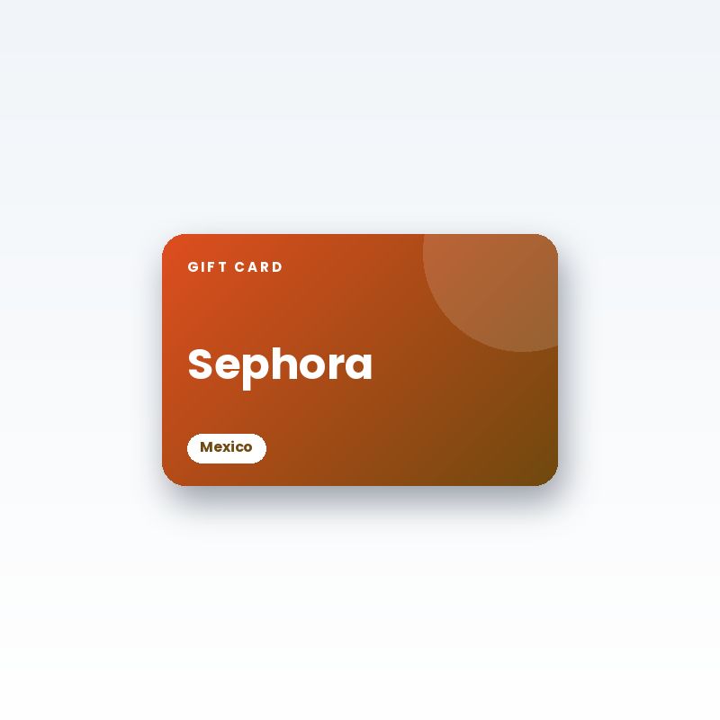 Sephora Gift Card (Mexico) - digital gift card